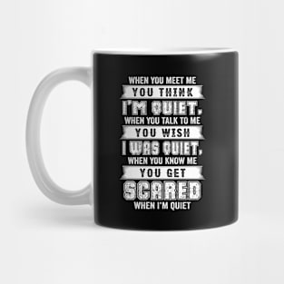 Quiet Is Not My Personality But I'm Talkative Funny Humorous Mug